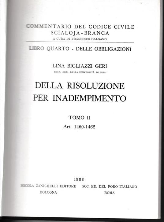 Libro quarto - Delle obbligazioni. Della risoluzione per inadempimento, tomo II. Art. 1460-1462 - Lina Bigliazzi Geri - copertina