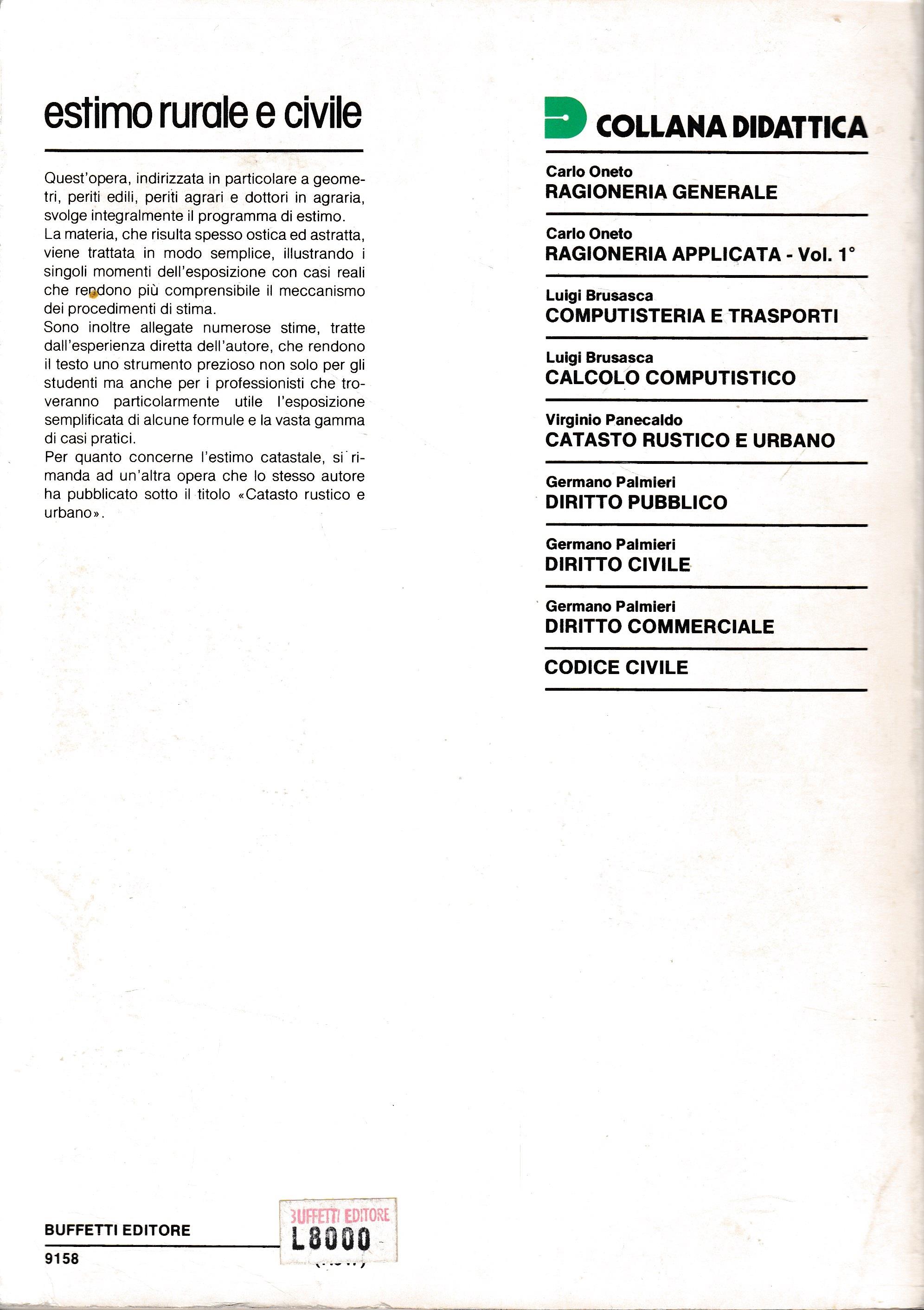 Estimo. Rurale e civile e sua pratica applicazione