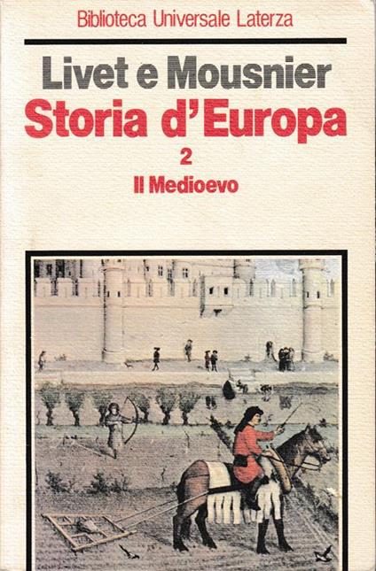 Storia d'Europa. Il Medioevo, volume 2° - Georges Livet - copertina