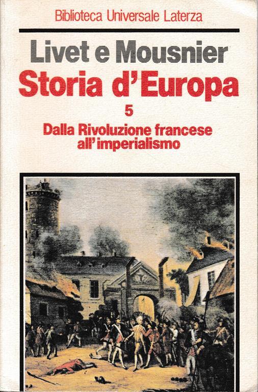 Storia D'Europa. Dalla Rivoluzione Francese all'Imperialismo, volume 5° - Georges Livet - copertina