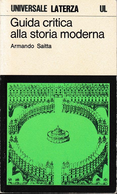 Guida critica alla storia moderna - Armando Saitta - copertina