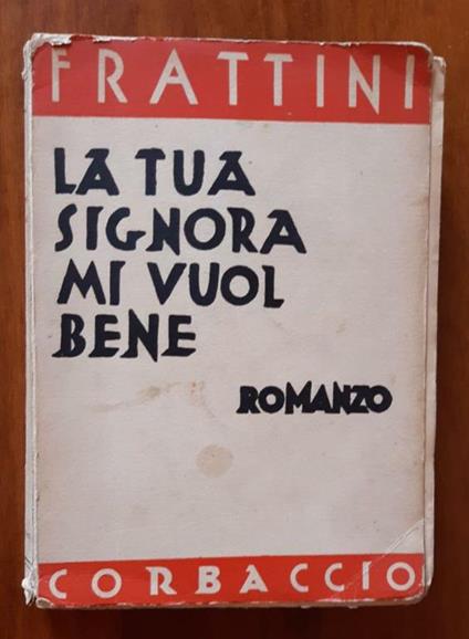 La tua Signora mi vuole bene - Angelo Frattini - copertina