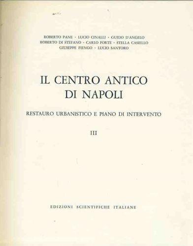 Il centro antico di Napoli. Voll. 1-2-3 - copertina