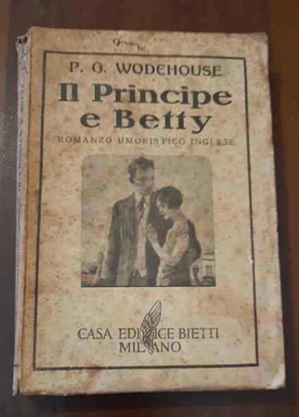 Il principe e Betty - Pelham G. Wodehouse - copertina