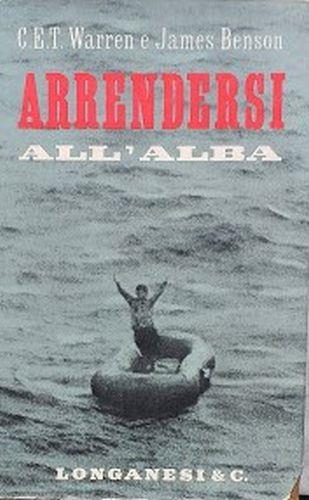 Arrendersi all'alba - Charles Esme Thorton Warren - copertina