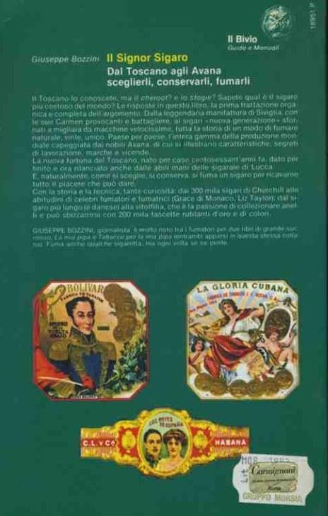 Il signor sigaro. Dal Toscano agli Avana. Sceglierli,conservarli, fumarli - Giuseppe Bozzini - 2