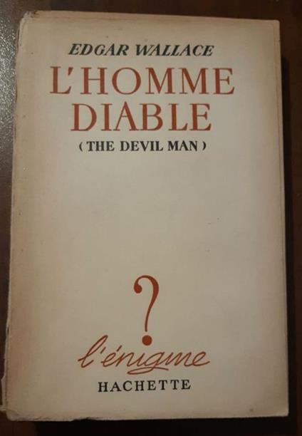 L' Homme Diable The Devil man - Edgar Wallace - copertina