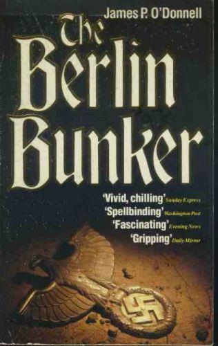 The Berlin bunker - James P. O'Donnell - copertina