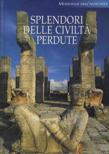 Splendori delle civiltà perdute - copertina