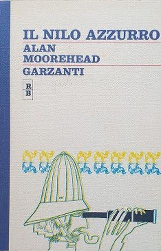 Il Nilo Azzurro - Alan Moorehead - copertina