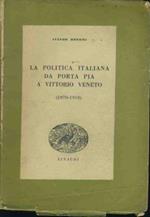 La politica italiana da Porta Pia a Vittorio Veneto