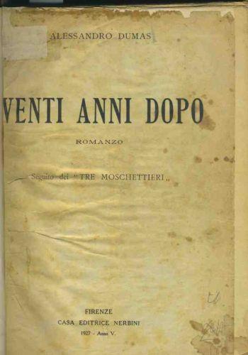 Venti anni dopo seguito dei tre moschettieri - Alexandre Dumas - copertina