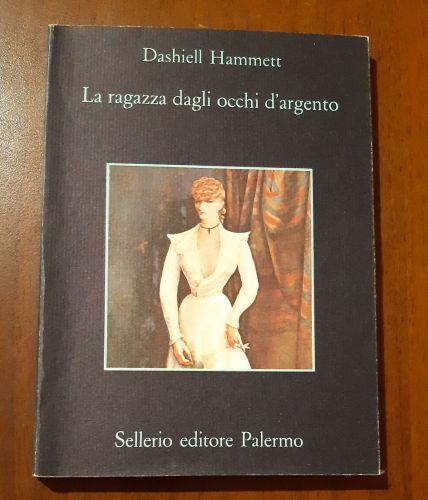 La ragazza dagli occhi d'argento - Dashiell Hammett - copertina