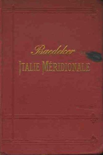 Italie. Manuel du voyageur. Italie meridionale, Sicile et Sardaigne - K. Baedeker - copertina
