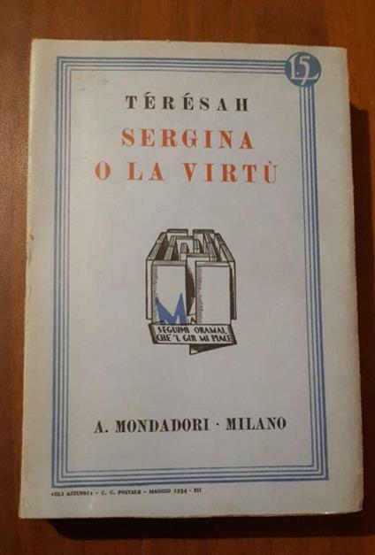 Sergina o la virtùEditore Mondadori 1934 - Tèrèsah - copertina