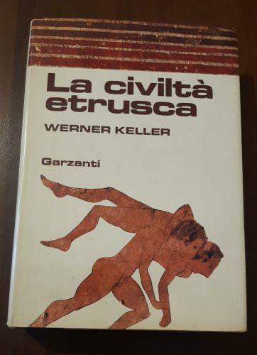 La civiltà etrusca - Werner Keller - copertina