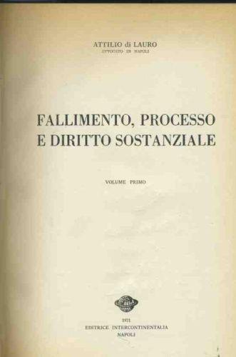 Fallimento,processo e diritto sostanziale. Voll. 1-2 - Attilio Di Lauro - copertina