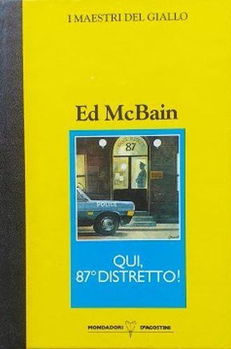 Qui, 87° distretto - Ed McBain - copertina