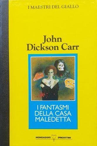 I fantsmi della casa maledetta - John Dickson Carr - copertina