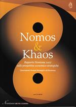 Nomos & Khaos. Rapporto Nomisma 2007 sulle prospettive economico-strategiche. Con CD-ROM