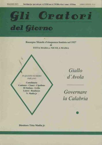 Gli oratori del giorno. Giallo d'Avola. Governare la Calabria - Titta Madia - copertina