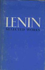 Lenin selected works. Volumi 1-2