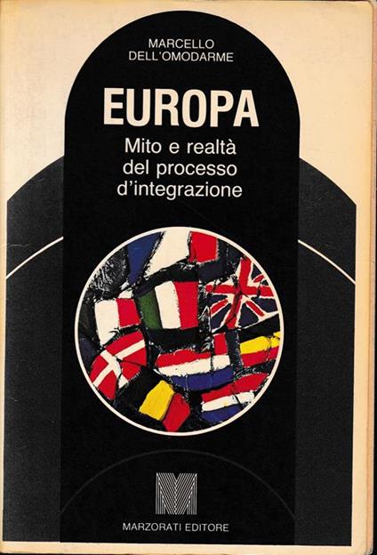 Europa. Mito E Realtà Del Processo D'Integrazione - copertina