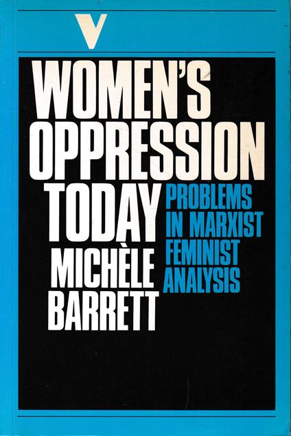 Women's Oppression Today: Problems in Marxist Feminist Analysis - copertina