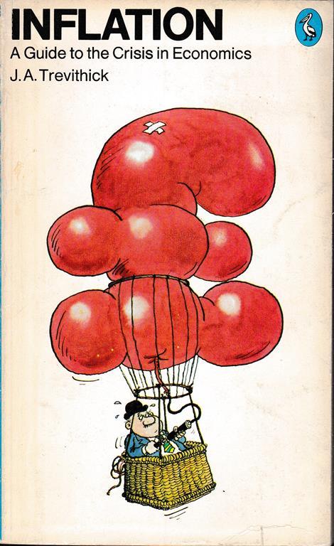 Inflation. A Guide to the Crisis in Economics - James A. Trevithick - copertina