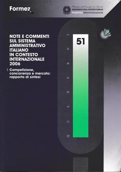 Note e commenti sul sistema amministrativo italiano in contesto internazionale 2006. Competizione, concorrenza e mercato: rapporto di sintesi - copertina