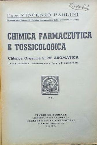 Chimica farmaceutica e tossicologia. Chimica organica. Serie aromatica - Vincenzo Paolini - copertina