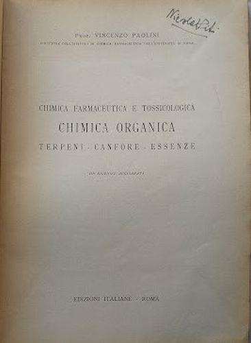 Chimica farmaceutica e tossicologica. Chimica Organica: Terpeni - Canfore - Essenze - Vincenzo Paolini - copertina