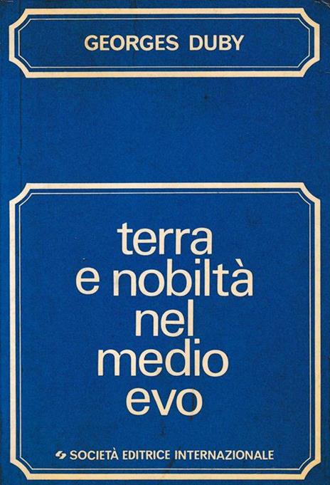 Terra e nobiltà nel medio evo - Georges Duby - copertina
