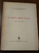 La pratica medico legale per i giuristi
