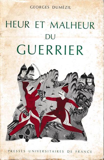 Heur et malheur du guerrier - Georges Dumézil - copertina