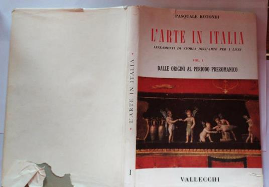L' arte in Italia Volume I Dalle origini al periodo preromanico - Pasquale Rotondi - copertina