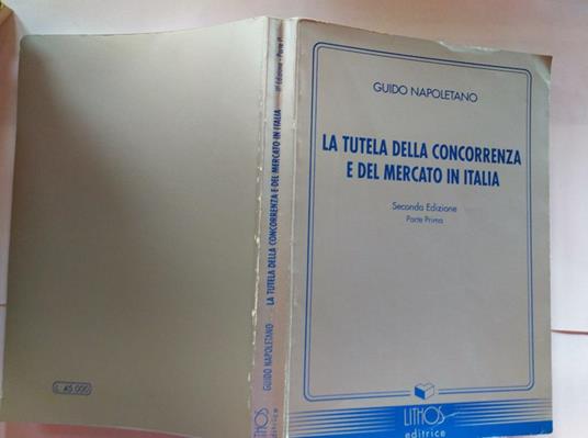 La tutela della concorrenza e del mercato in Italia - Guido Napoletano - copertina