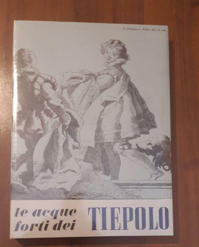 Le acqueforti dei Tiepolo - Terisio Pignatti - copertina