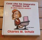 Cose che ho imparato troppo tardi e altre verità minori