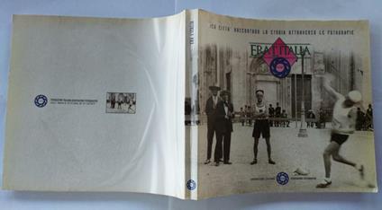 150 citta' raccontano la storia attraverso le fotografie. Era l'Italia - copertina