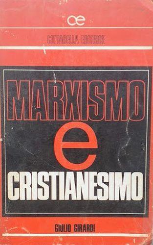 Marxismo e cristianesimo - Giulio Girardi - copertina