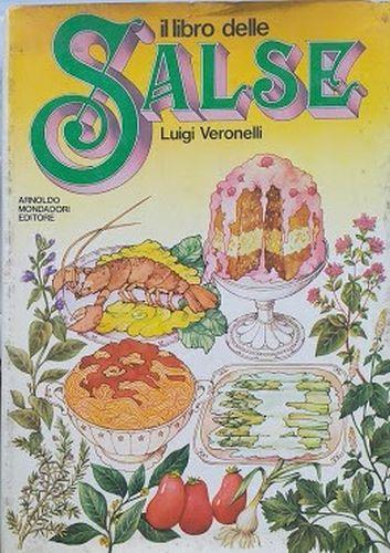 Il libro delle salse - Veronelli Luigi - copertina