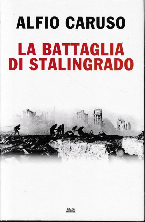 La battaglia di Stalingrado - Alfio Caruso - copertina