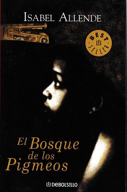 El Bosque de los Pigmeos - Isabel Allende - copertina