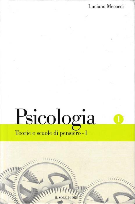 Psicologia, Teorie e scuole di pensiero, parte prima - Luciano Mecacci - copertina