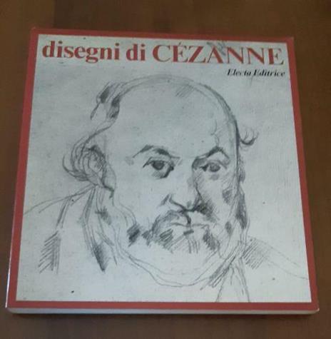 Disegni di Cèzanne - Nello Ponente - copertina