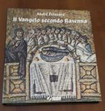 Il vangelo secondo Ravenna
