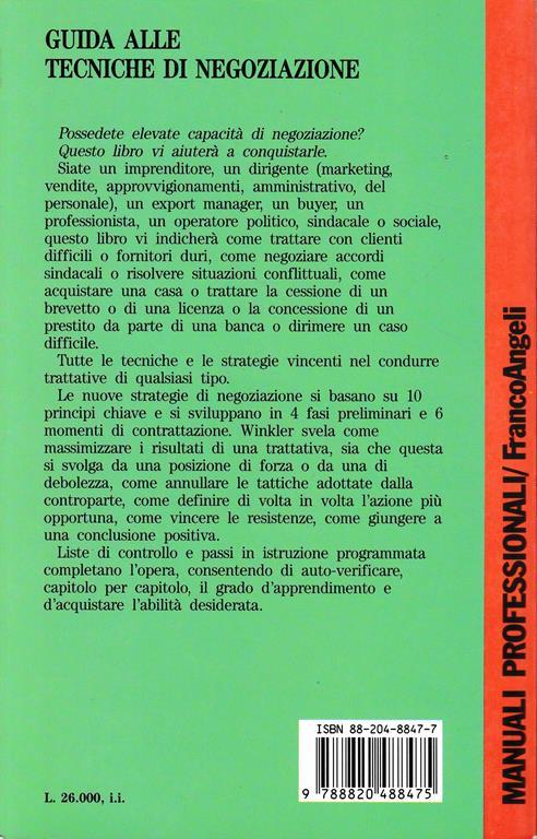 Guida alle tecniche di negoziazione a uso di imprenditori, dirigenti, quadri intermedi, venditori, compratori, operatori politici, sindacali e sociali - John Winkler - 2