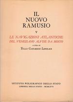 Il Nuovo Ramusio, vol. V. Le navigazioni atlantiche del veneziano Alvise Da Mosto
