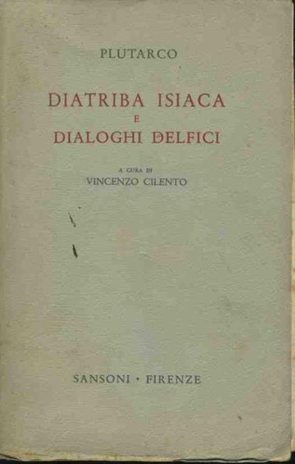 Diatriba isiaca e dialoghi delfici - Plutarco - copertina
